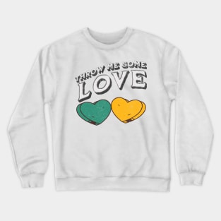 Give Me Some Love with Hearts Crewneck Sweatshirt